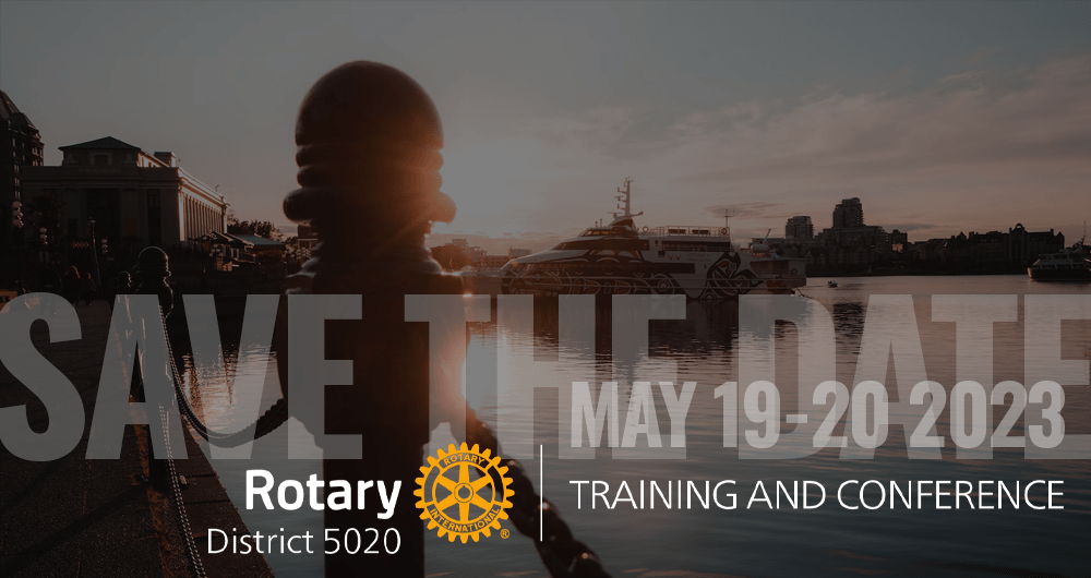 IMAGINE ROTARY – DISTRICT 5020 Training and Conference – May 19 – 20, Victoria